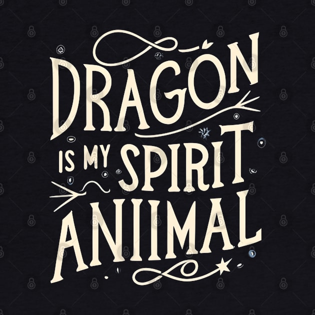 Dragon my spirit animal by NomiCrafts